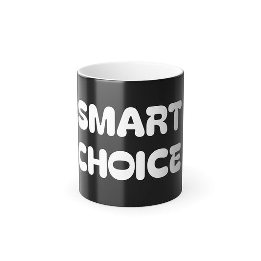 Color Morphing Mug - Smart Choice Coffee Cup, Unique Gift, Home Décor, Birthday Present, Fun Kitchen Ware
