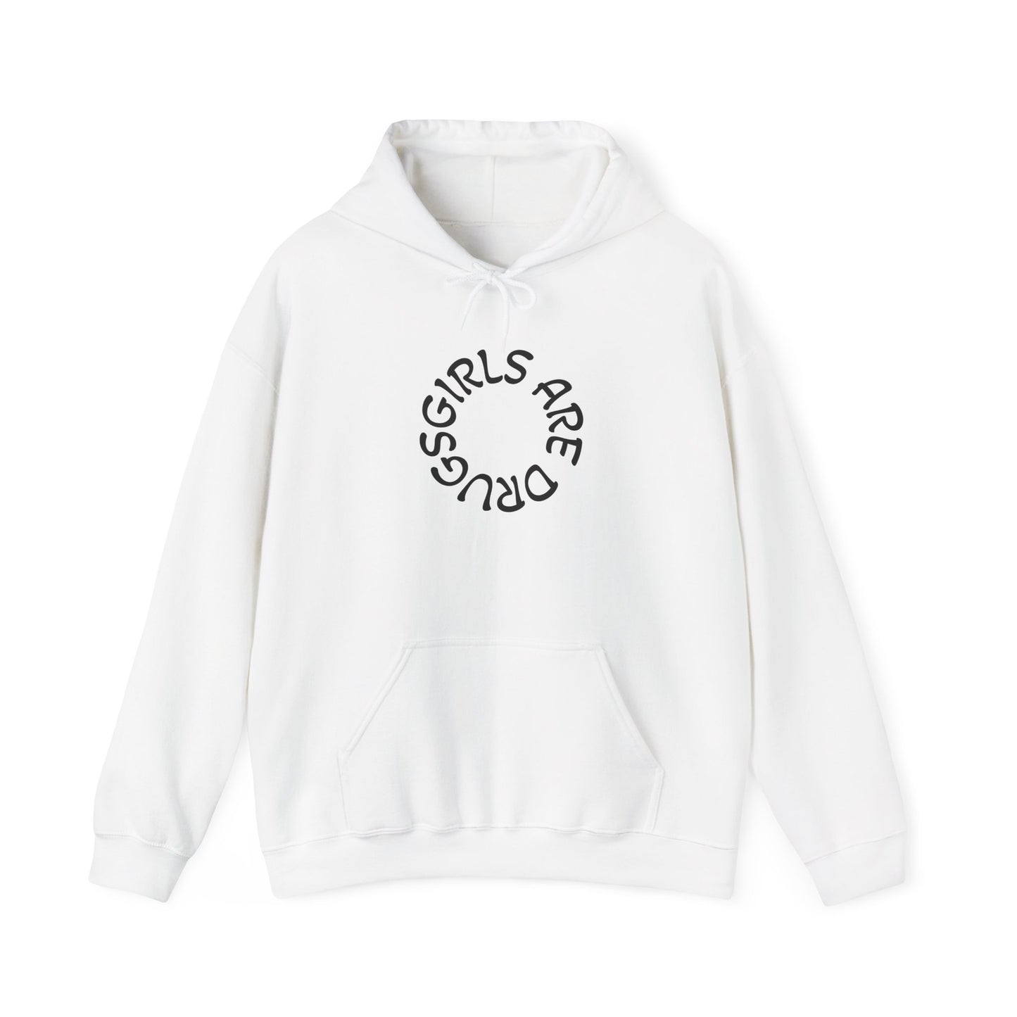 Unisex Hooded Sweatshirt - 'Girls Are Drugs' Statement Apparel