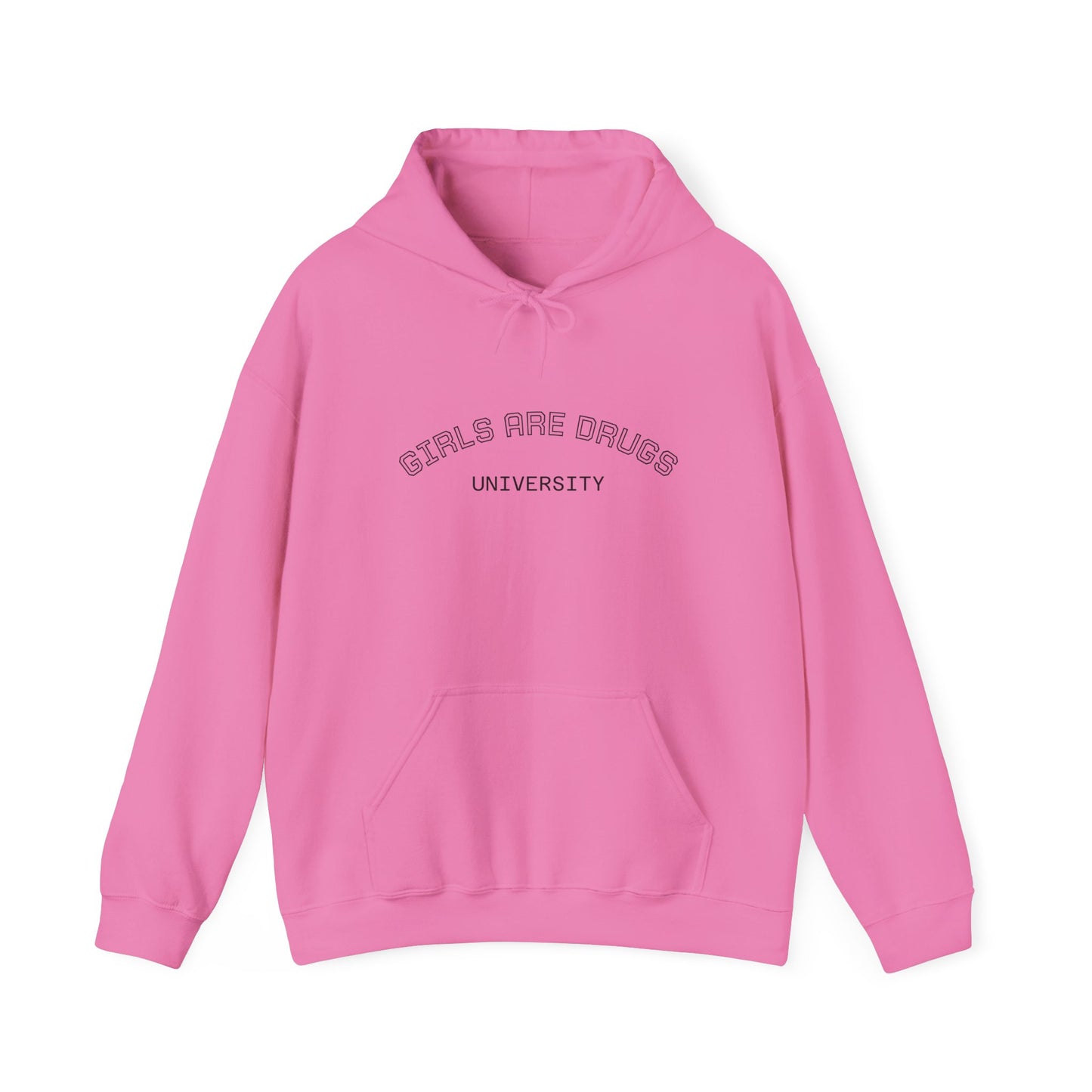 Unisex Hooded Sweatshirt - 'Girls Are Drugs' Statement Apparel