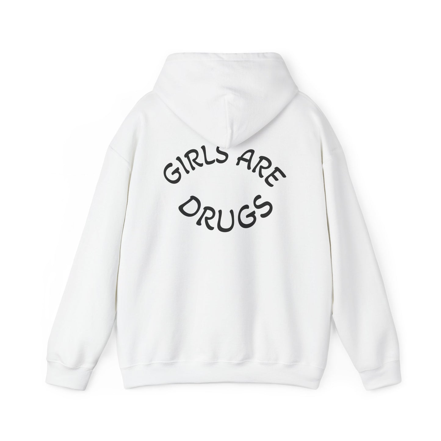 Unisex Hooded Sweatshirt - 'Girls Are Drugs' Statement Apparel